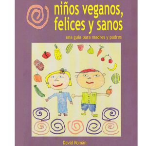 Niños veganos, feIices y sanos